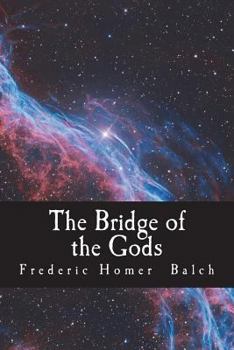 Paperback The Bridge of the Gods Book