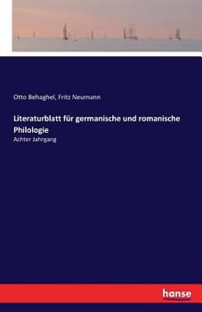 Paperback Literaturblatt für germanische und romanische Philologie: Achter Jahrgang [German] Book