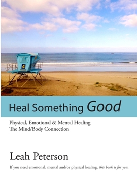 Paperback Heal Something Good Book