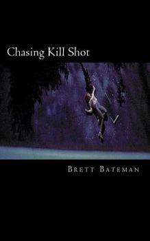 Paperback Chasing Kill Shot Book