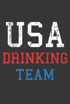 Paperback Usa Drinking Team Notebook: Lined Journal, 120 Pages, 6 x 9, Affordable July 4th Gift Journal Matte Finish Book