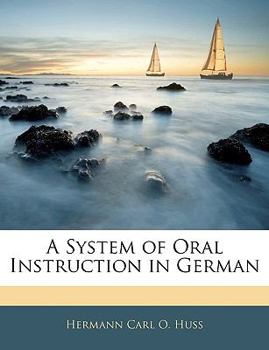 Paperback A System of Oral Instruction in German Book