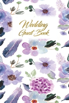 Paperback Wedding Guest Book: Wedding Guest Inpirational Message Advice Book for Newly Wed Book
