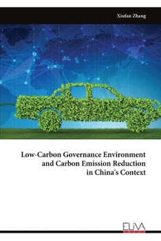 Paperback Low-Carbon Governance Environment and Carbon Emission Reduction in China's Context Book
