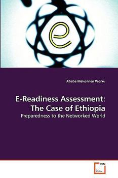 Paperback E-Readiness Assessment: The Case of Ethiopia Book