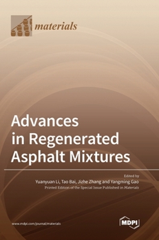 Hardcover Advances in Regenerated Asphalt Mixtures Book