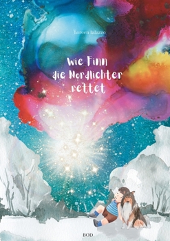 Paperback Wie Finn die Nordlichter rettet [German] Book