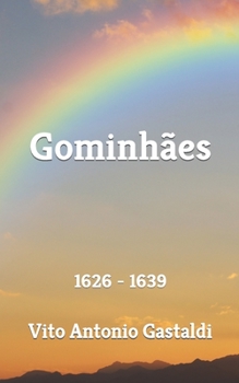 Paperback Gominhães: 1626 - 1639 [Italian] Book