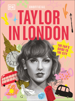 Hardcover Taylor in London the Fan's Guide to the City Book