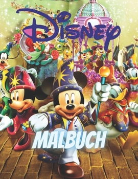 Disney Malbuch: Disney Malbuch +50 Malvorlagen, süßes Geschenk für Kinder, für Mädchen, für Jugendliche und Erwachsene, die Disney lieben: Disney ... neueste Ausgabe 2020. (German Edition)