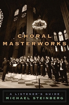 Hardcover Choral Masterworks: A Listener's Guide Book