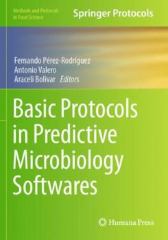 Paperback Basic Protocols in Predictive Microbiology Softwares (Methods and Protocols in Food Science) Book