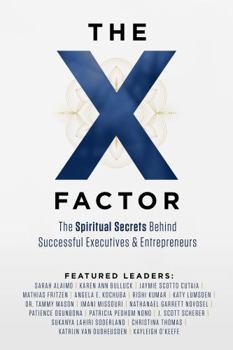 Paperback The X-Factor: The Spiritual Secrets Behind Successful Executives & Entrepreneurs Book