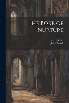 Paperback The Boke of Nurture [English, Middle] Book