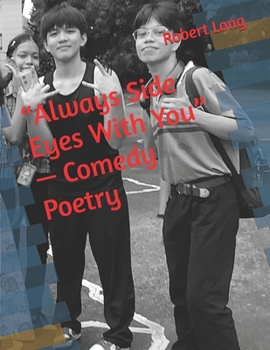 Paperback "Always Side Eyes With You" - Comedy Poetry Book