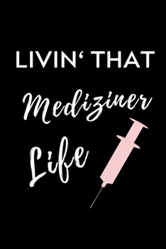 LIVIN‘ THAT MEDIZINER LIFE: A5 Notizbuch PUNKTIERT schöner Spruch für zukünftige Ärzte | Medizinstudium | Studentennotizbuch | Mediziner Tagebuch | Physikum | Studienbeginn (German Edition)