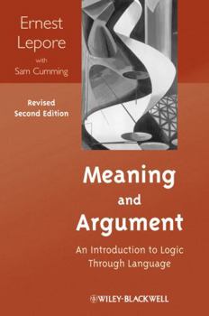 Paperback Meaning and Argument: An Introduction to Logic Through Language Book