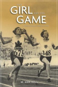 Paperback The Girl and the Game: A History of Women's Sport in Canada Book