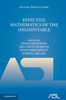 Effective Mathematics of the Uncountable - Book  of the Lecture Notes in Logic