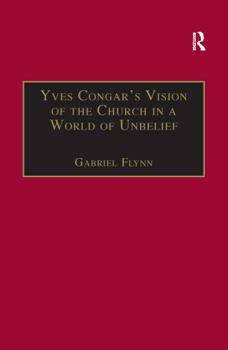 Paperback Yves Congar's Vision of the Church in a World of Unbelief Book