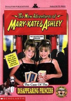 Paperback The Case of the Disappearing Princess [With 2 Mary-Kate & Ashley Photos] Book