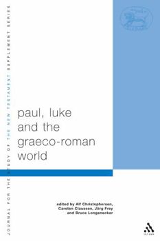 Paperback Paul, Luke and the Graeco-Roman World: Essays in Honour of Alexander J.M. Wedderburn Book