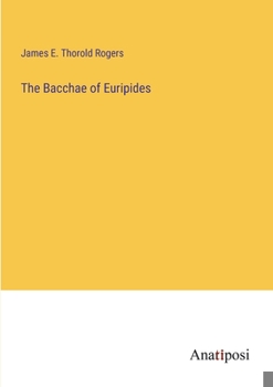 Paperback The Bacchae of Euripides Book