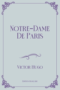 Paperback Notre-Dame De Paris: Royal Edition [French] Book
