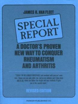 Paperback A Doctor's Proven New Way to Conquer Rheumatism and Arthritis: Special Report Book