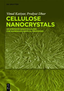 Hardcover Cellulose Nanocrystals: An Emerging Nanocellulose for Numerous Chemical Processes Book