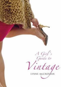 Paperback A Girl's Guide to Vintage Book