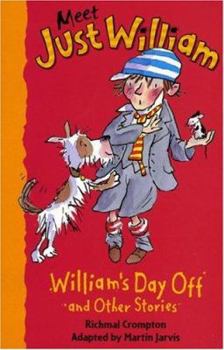 William's Day Off and Other Stories (Meet Just William) - Book #6 of the Meet Just William