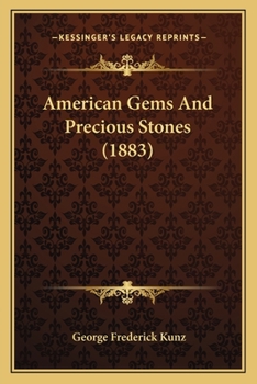 Paperback American Gems And Precious Stones (1883) Book