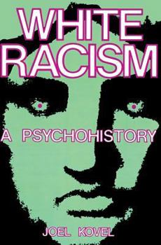 Paperback White Racism: A Psychohistory Book