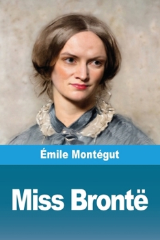 Miss Brontë (French Edition)