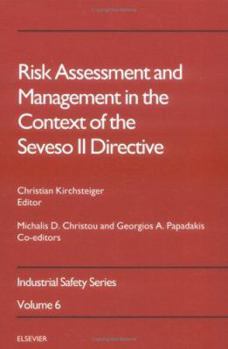 Hardcover Risk Assessment and Management in the Context of the Seveso II Directive: Volume 6 Book