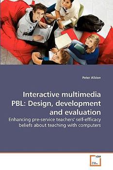 Paperback Interactive multimedia PBL: Design, development and evaluation Book