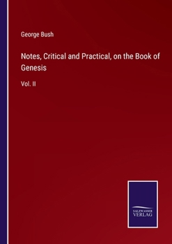 Paperback Notes, Critical and Practical, on the Book of Genesis: Vol. II Book