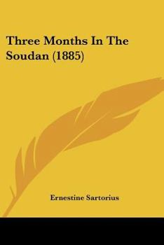 Paperback Three Months In The Soudan (1885) Book