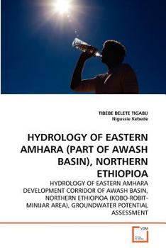 Paperback Hydrology of Eastern Amhara (Part of Awash Basin), Northern Ethiopioa Book