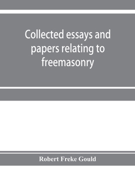 Paperback Collected essays and papers relating to freemasonry Book