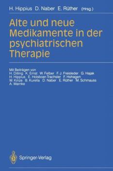 Paperback Alte Und Neue Medikamente in Der Psychiatrischen Therapie [German] Book