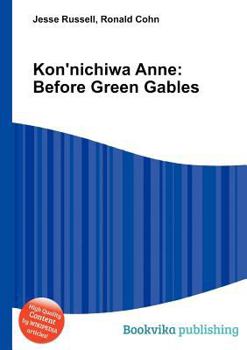 Paperback Kon'nichiwa Anne: Before Green Gables Book