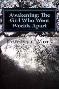 Paperback Awakening: The Girl Who Went Worlds Apart Book