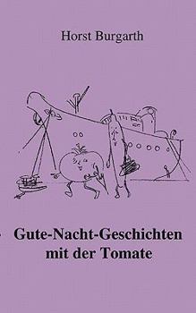 Gute-Nacht-Geschichten mit der Tomate: Mit der ABRACALABRA nach Südamerika