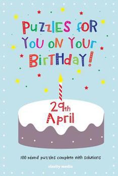 Paperback Puzzles for you on your Birthday - 29th April Book