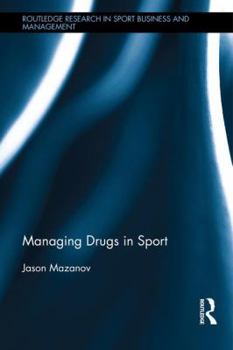 Hardcover Managing Drugs in Sport Book