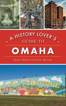 Hardcover History Lover's Guide to Omaha Book
