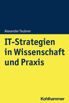 Paperback It-Strategien in Wissenschaft Und PRAXIS [German] Book