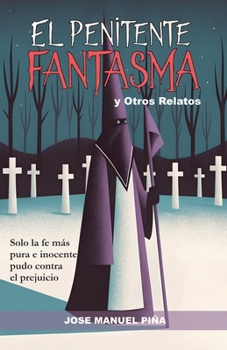 Paperback El Penitente Fantasma: y otros Relatos [Spanish] Book